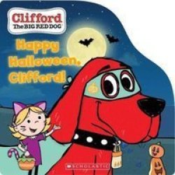 Happy Halloween Clifford Board Book