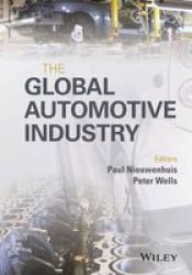 The Global Automotive Industry Hardcover