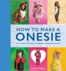 How To Make A Onesie Paperback
