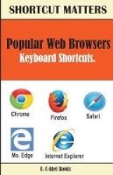 Popular Web Browsers Keyboard Shortcuts Paperback