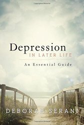 Depression In Later Life: An Essential Guide