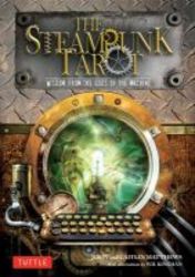 Steampunk Tarot - Wisdom From The Gods Of The Machine paperback Book And Kit