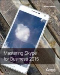 Mastering Skype For Business 2015 Paperback