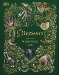 Dinosaurs And Other Prehistoric Life Hardcover