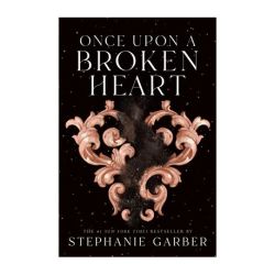 Once Upon A Broken Heart Paperback