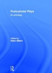 Postcolonial Plays - An Anthology