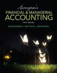 Horngren&#39 S Financial & Managerial Accounting Plus Myaccountinglab With Pearson Etext -- Access Card Package Book 5th
