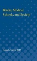 Blacks Medical Schools And Society Paperback