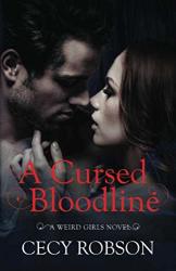 A Cursed Bloodline: A Weird Girls Novel