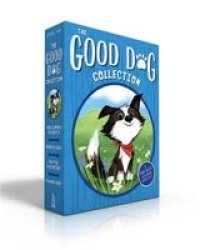 The Good Dog Collection - Home Is Where The Heart Is Raised In A Barn Herd You Loud And Clear Fireworks Night Paperback Boxed Set