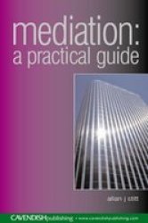 Mediation - A Practical Guide