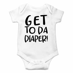 Get To Da Diaper - Funny Movie Parody - Eat Sleep Poop Repeat - Cute One-piece Infant Baby Bodysuit 6 Months White