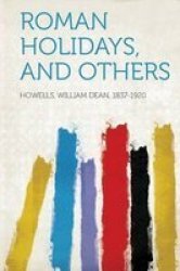 Roman Holidays And Others Paperback