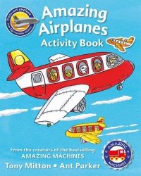 Amazing Machines Amazing Airplanes Activity Book Paperback