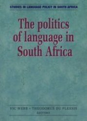The Politics of Language in South Africa