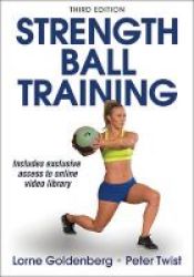 Strength Ball Training Paperback 3rd Edition