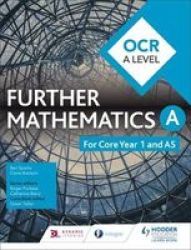 Ocr A Level Further Mathematics Core Year 1 As Paperback