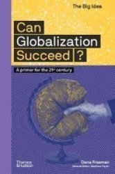 Can Globalization Succeed? Paperback