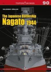 The Japanese Battleship Nagato 1944 Paperback