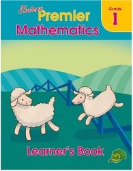 Shuters Premier Mathematics Grade 1 Learner's Book