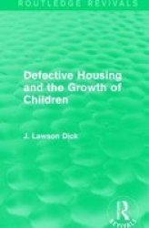 Defective Housing And The Growth Of Children Paperback