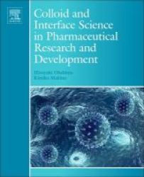 Colloid And Interface Science In Pharmaceutical Research And Development Hardcover
