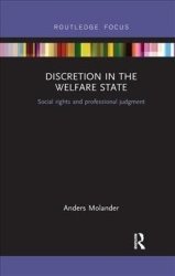 Discretion In The Welfare State - Social Rights And Professional Judgment Paperback