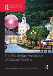The Routledge Handbook Of Cultural Tourism - Melanie Smith Paperback