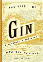Spirit Of Gin - Matt Teacher Hardcover