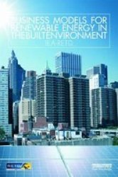 Business Models For Renewable Energy In The Built Environment Paperback New