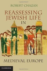 Reassessing Jewish Life in Medieval Europe Hardcover