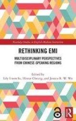 Rethinking Emi - Multidisciplinary Perspectives From Chinese-speaking Regions Hardcover