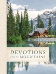 Devotions From The Mountains Hardcover