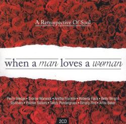 When A Man Loves A Woman - A Soul Retrospective Cd