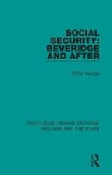 Social Security: Beveridge And After Paperback