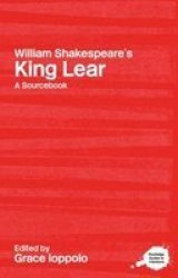 A Routledge Literary Sourcebook on William Shakespeare's "King Lear"
