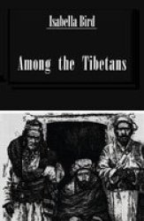 Among The Tibetans Paperback