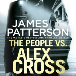 The People Vs. Alex Cross - Alex Cross 25 Standard Format Cd Unabridged Edition