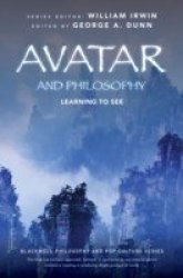 Avatar And Philosophy Ebook