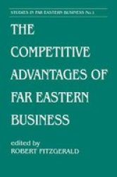 The Competitive Advantages of Far Eastern Business Cass Series on Soviet Military Theory and Practice