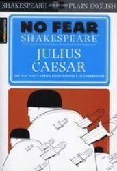 Julius Caesar No Fear Shakespeare Paperback Study Guide Ed.