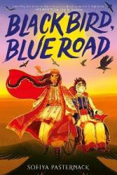 Black Bird Blue Road - Sofiya Pasternack Hardcover