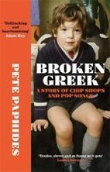 Broken Greek - A Story Of Chip Shops And Pop Songs Hardcover