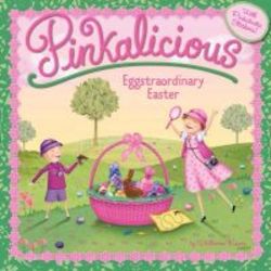 Pinkalicious: Eggstraordinary Easter book