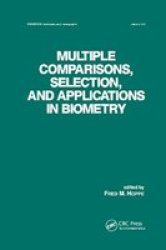 Multiple Comparisons Selection And Applications In Biometry Paperback