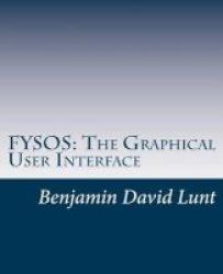 Fysos - The Graphical User Interface Paperback