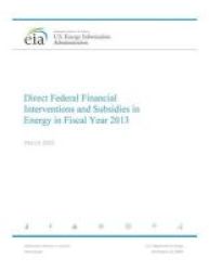 Direct Federal Financial Interventions And Subsidies In Energy In Fiscal Year 2013 Paperback