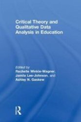 Critical Theory And Qualitative Data Analysis In Education Hardcover