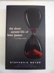 The Short Second Life Of Bree Tanner - Stephanie Meyer