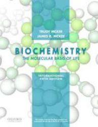 Biochemistry: The Molecular Basis Of Life - International Fifth Edition Paperback Fifth Edition